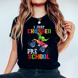Back To School I Just Crushed Preschool Dinosaur TRex Monster Truck T-Shirt 2 5 I Just Crushed Kindergarten Dinosaur TRex Monster Truck T Shirt e 5