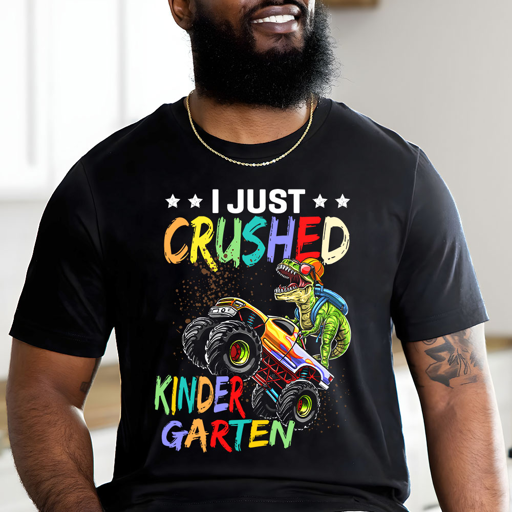 I-Just-Crushed-Kindergarten-Dinosaur-TRex-Monster-Truck-T-Shirt I Just Crushed Kindergarten Dinosaur TRex Monster Truck T-Shirt