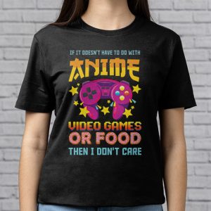 If Its Not Anime Video Games Or Food I Don 4 3