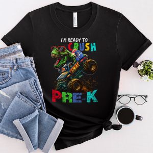 Back To School I’m Ready Crush Pre-K Dinosaur Truck T-Shirt 3