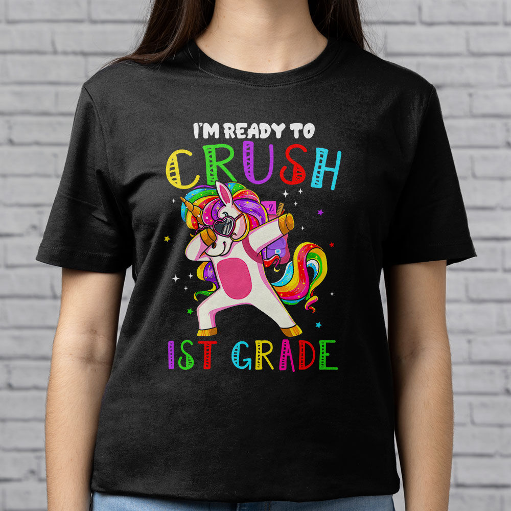 Im-Ready-To-Crush-1st-Grade-Dabbing-Unicorn-Back-to-School-T-Shirt-b-3 Im Ready To Crush 1st Grade Dabbing Unicorn Back to School T Shirt b 3