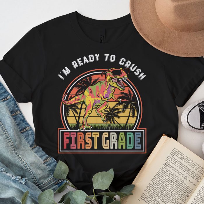 Im Ready To Crush 1st Grade Dinosaur T Rex Back To School T Shirt 2