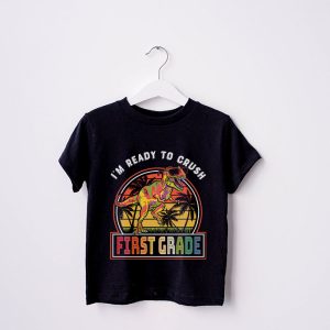 Im Ready To Crush 1st Grade Dinosaur T Rex Back To School T Shirt 3