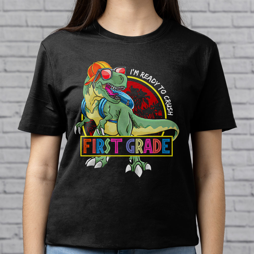 Im-Ready-To-Crush-1st-Grade-Dinosaur-T-Rex-Back-To-School-T-Shirt-b-4 Im Ready To Crush 1st Grade Dinosaur T Rex Back To School T Shirt b 4