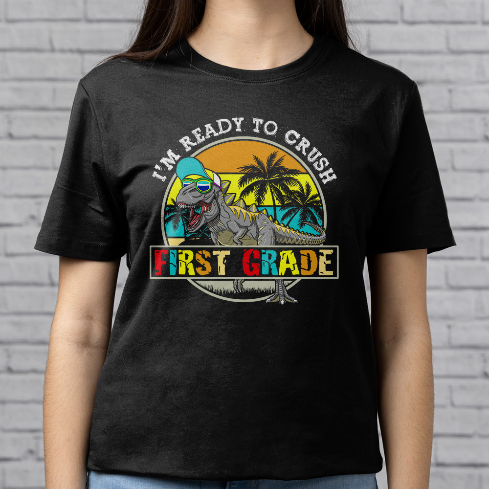 Im-Ready-To-Crush-1st-Grade-Dinosaur-T-Rex-Back-To-School-T-Shirt-c-4 Im Ready To Crush 1st Grade Dinosaur T Rex Back To School T Shirt c 4