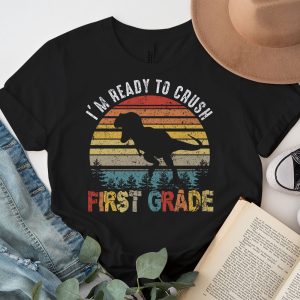 Back To School Gifts Crush 1st Grade Dinosaur T Rex T-Shirt 4 2 Im Ready To Crush 1st Grade Dinosaur T Rex Back To School T Shirt d 2