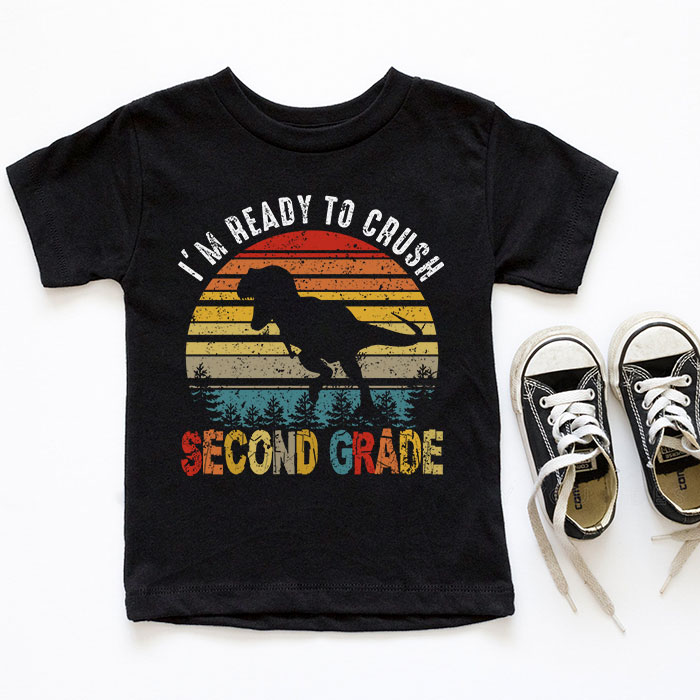 Im-Ready-To-Crush-2ND-Grade-Dinosaur-T-Rex-Back-To-School-T-Shirt-d-6 Im Ready To Crush 2ND Grade Dinosaur T Rex Back To School T Shirt d 6