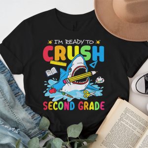 Im Ready To Crush 2nd Grade Shark Back to School for Boy T Shirt 4 2