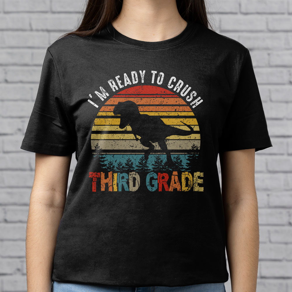 Im-Ready-To-Crush-3rd-Grade-Dinosaur-T-Rex-Back-To-School-T-Shirt-d-5 Im Ready To Crush 3rd Grade Dinosaur T Rex Back To School T Shirt d 5