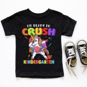 Im Ready To Crush Kindergarten Dabbing Unicorn Back to School T Shirt 4