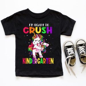 Im Ready To Crush Kindergarten Dabbing Unicorn Back to School T Shirt A 4