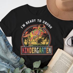Back To School Gifts Crush Kindergarten Dinosaur T Rex T-Shirt 1 3 Im Ready To Crush Kindergarten Dinosaur T Rex Back To School T Shirt 3