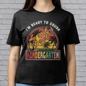 Back To School Gifts Crush Kindergarten Dinosaur T Rex T-Shirt 1 5 Im Ready To Crush Kindergarten Dinosaur T Rex Back To School T Shirt 5