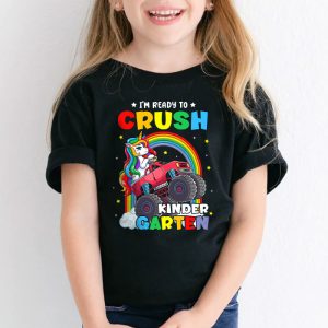 Back To School I'm Ready Crush Kindergarten Unicorn Truck T-Shirt 1 2 Im Ready To Crush Kindergarten Monster Truck Unicorn Girl Kids T Shirt 1 2
