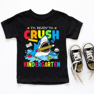 Im Ready To Crush Kindergarten Shark Back to School for Boy T Shirt 4 4