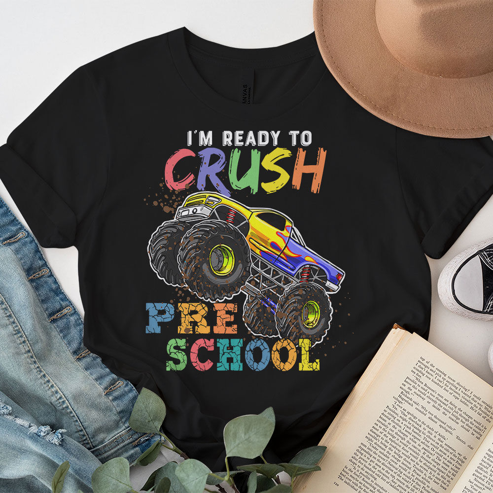 Im-Ready-To-Crush-Pre-K-Monster-Truck-Back-To-School-Boys-T-Shirt-2 Im Ready To Crush Pre K Monster Truck Back To School Boys T Shirt 2