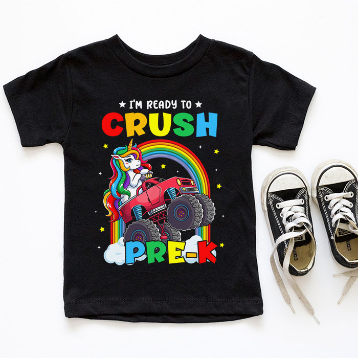 Im-Ready-To-Crush-Pre-K-Monster-Truck-Unicorn-Girl-Kids-T-Shirt-1-5 Im Ready To Crush Pre K Monster Truck Unicorn Girl Kids T Shirt 1 5