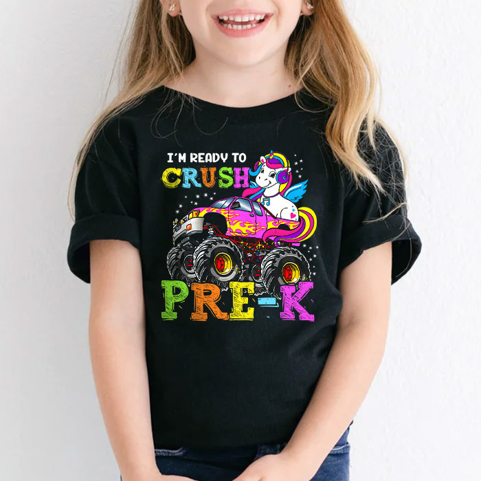 Im-Ready-To-Crush-Pre-K-Monster-Truck-Unicorn-Girl-Kids-T-Shirt-3-2 Im Ready To Crush Pre K Monster Truck Unicorn Girl Kids T Shirt 3 2