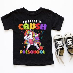 Im Ready To Crush Preschool Dabbing Unicorn Back to School T Shirt 4