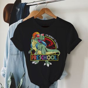 I'm Ready To Crush Preschool Dinosaur T Rex Back To School T-Shirt b