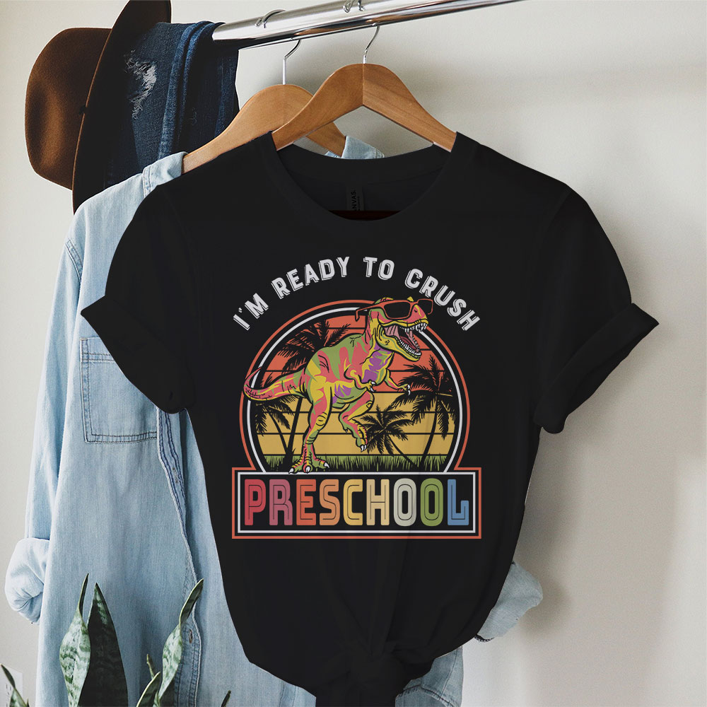 Im-Ready-To-Crush-Preschool-Dinosaur-T-Rex-Back-To-School-T-Shirt I'm Ready To Crush Preschool Dinosaur T Rex Back To School T-Shirt