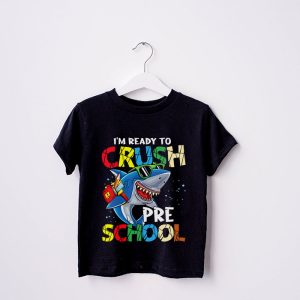 Im Ready To Crush Preschool Shark Back to School for Boy T Shirt 2 3