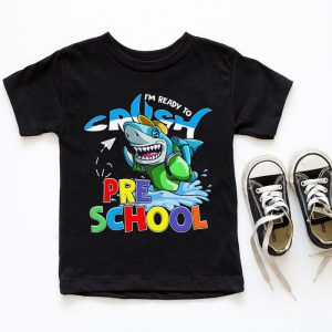 Im Ready To Crush Preschool Shark Back to School for Boy T Shirt 3 4