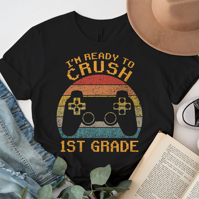 Im-Ready-to-Crush-1st-Grade-Back-to-School-Video-Game-Boys-T-Shirt-1-2 Im Ready to Crush 1st Grade Back to School Video Game Boys T Shirt 1 2