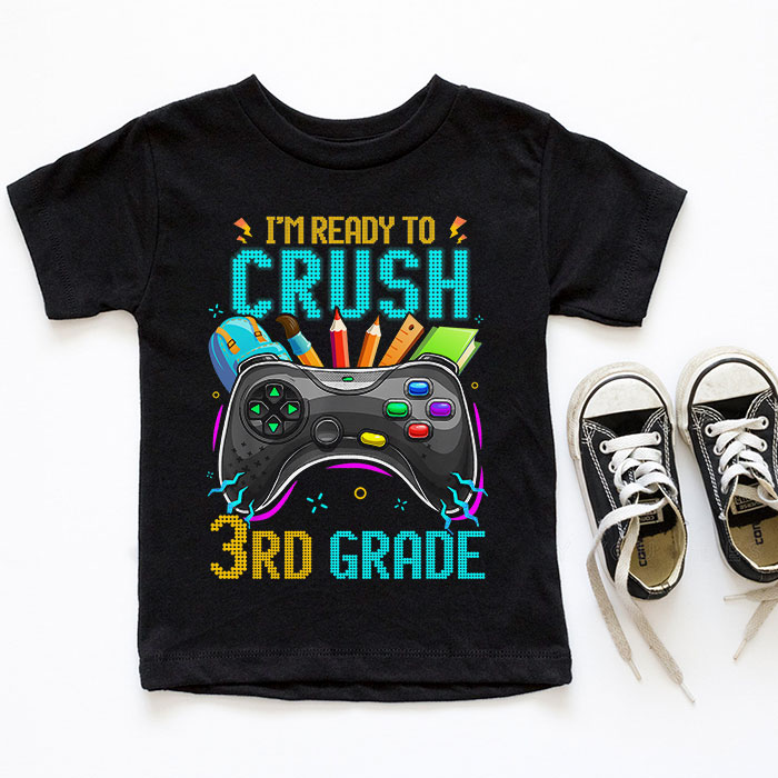 Im-Ready-to-Crush-3rd-Grade-Back-to-School-Video-Game-Boys-T-Shirt-2-4 Im Ready to Crush 3rd Grade Back to School Video Game Boys T Shirt 2 4