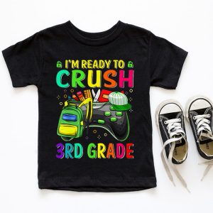 Back To School Gifts Crush 3rd Grade Video Game Boys T-Shirt 4 4 Im Ready to Crush 3rd Grade Back to School Video Game Boys T Shirt 4 4