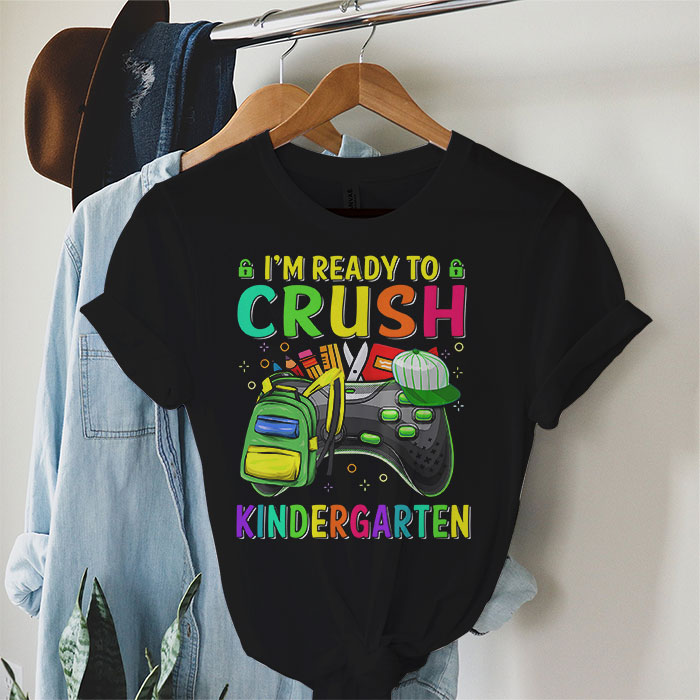 Im-Ready-to-Crush-Kindergarten-Back-to-School-Video-Game-Boys-T-Shirt-4 I'm Ready to Crush Kindergarten Back to School Video Game Boys T-Shirt 4