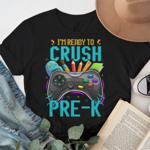 Back To School Gifts Crush Pre-K Video Game Boys T-Shirt 2 Im Ready to Crush Pre K Back to School Video Game Boys T Shirt 2 2