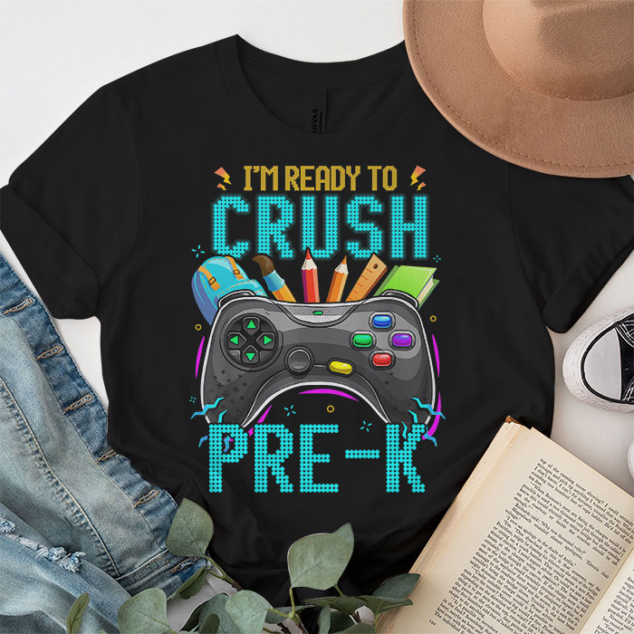 Im-Ready-to-Crush-Pre-K-Back-to-School-Video-Game-Boys-T-Shirt-2-2 Im Ready to Crush Pre K Back to School Video Game Boys T Shirt 2 2