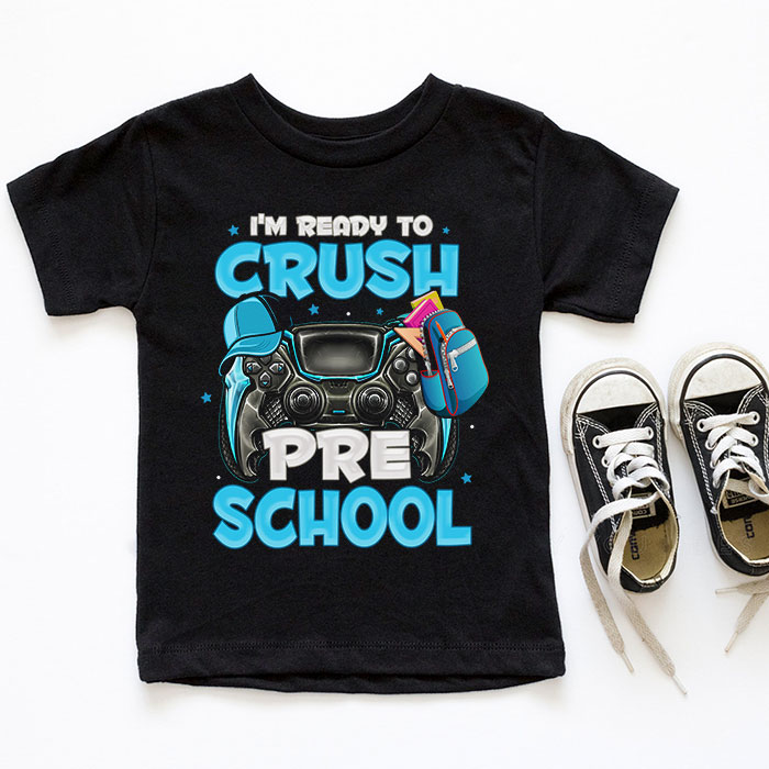 Im-Ready-to-Crush-Pre-K-Back-to-School-Video-Game-Boys-T-Shirt-3-4 Im Ready to Crush Pre K Back to School Video Game Boys T Shirt 3 4