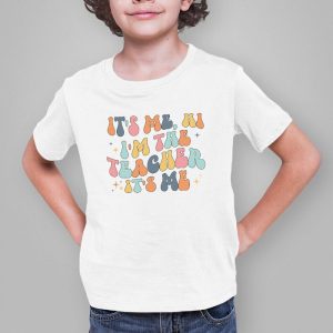 Teacher T Shirts I’m The Teacher Happy Back To School Day T-Shirt 2 3 Its Me Hi Im the Teacher Happy Back to School Day T Shirt 3 1