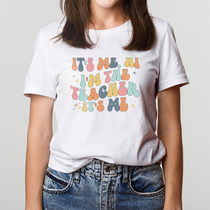Its-Me-Hi-Im-the-Teacher-Happy-Back-to-School-Day-T-Shirt-6 Its Me Hi Im the Teacher Happy Back to School Day T Shirt 6 1