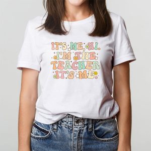 Its Me Hi Im the Teacher Happy Back to School Day T Shirt 6 2