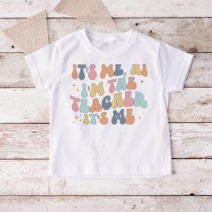 Teacher T Shirts I’m The Teacher Happy Back To School Day T-Shirt 2 7 Its Me Hi Im the Teacher Happy Back to School Day T Shirt 7 1