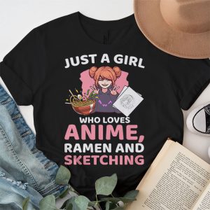 Just A Girl Who Loves Anime Ramen And Sketching Japan Anime T Shirt 2 2