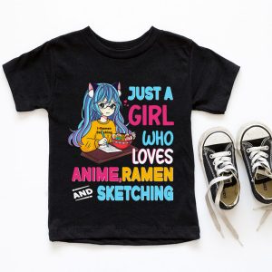 Just A Girl Who Loves Anime Ramen And Sketching Japan Anime T Shirt 4