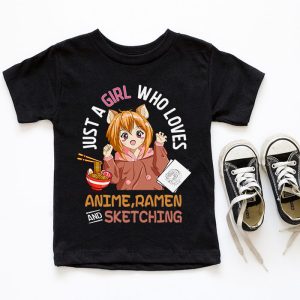 Just A Girl Who Loves Anime Ramen And Sketching Japan Anime T Shirt 5 1