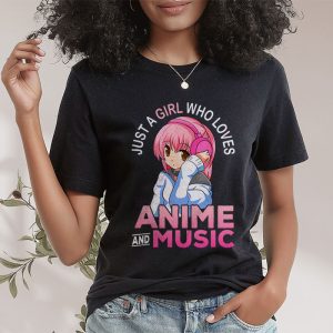 Just A Girl Who Loves Anime and Music Women Anime Teen Girls T Shirt 1 1
