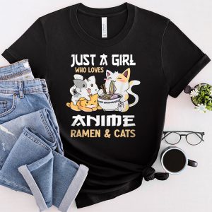 Just a Girl Who Loves Anime Ramen and Cats Kawaii Manga Gift T-Shirt