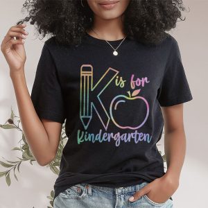 K Is For Kindergarten Teacher Tie Dye Back to School Kinder T-Shirt 3