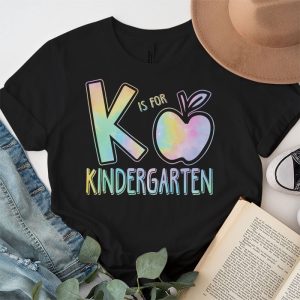 K Is For Kindergarten Teacher Tie Dye Back to School Kinder T Shirt 5 3