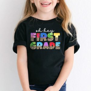 Oh Hey First Grade Back to School Student 1st Grade Teacher T Shirt 2