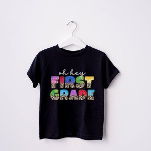 Oh Hey First Grade Back to School Student 1st Grade Teacher T Shirt 5