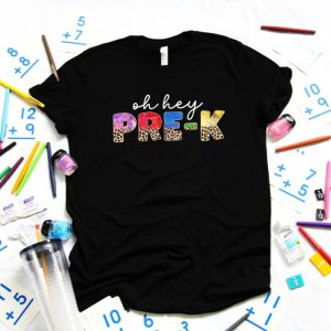 Oh Hey Pre K Back to School Student Pre K Teacher T Shirt 4