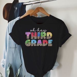Oh Hey Third Grade Back to School Student 3rd Grade Teacher T Shirt 1