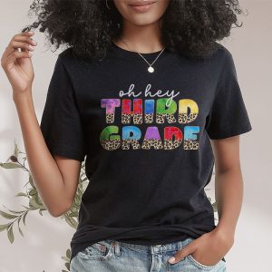 Oh Hey Third Grade Back to School Student 3rd Grade Teacher T-Shirt